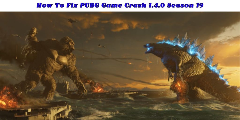 How To Fix PUBG Game Crash 1.4.0 Season 19