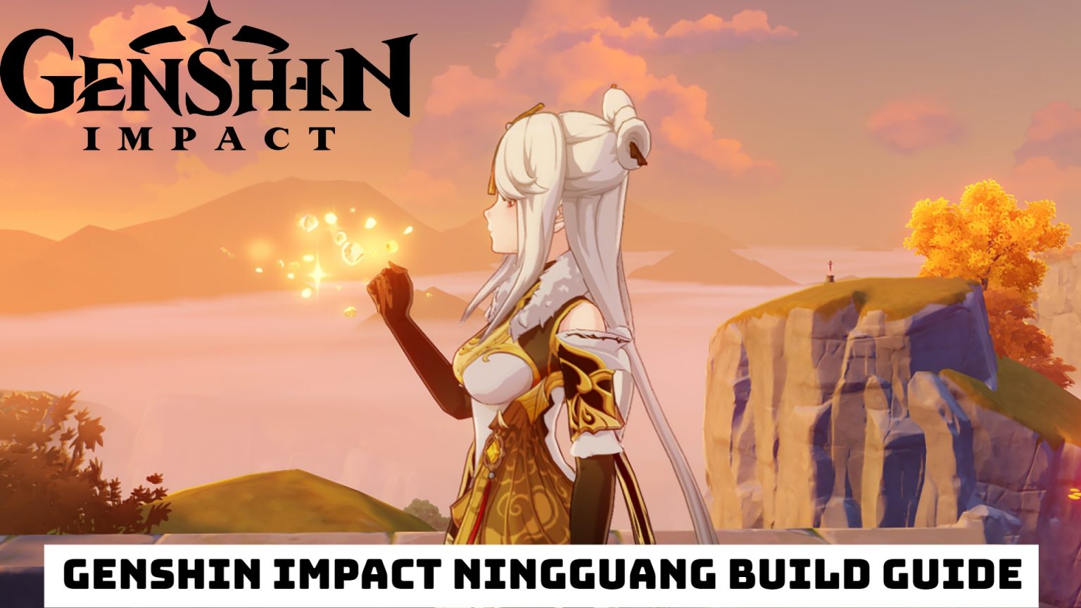 Genshin Impact Ningguang Build Guide