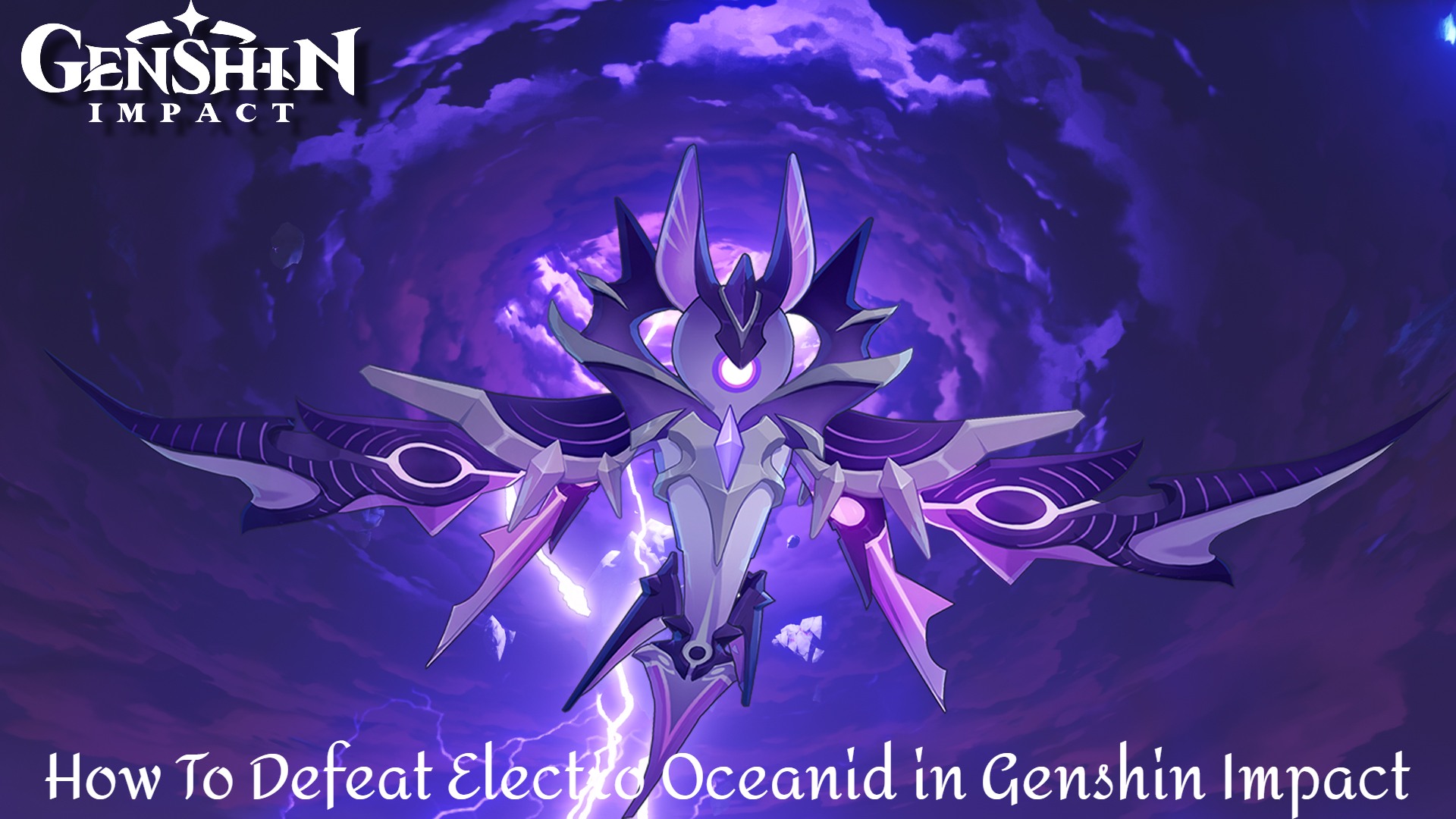 Read more about the article How To Defeat Electro Oceanid in Genshin Impact