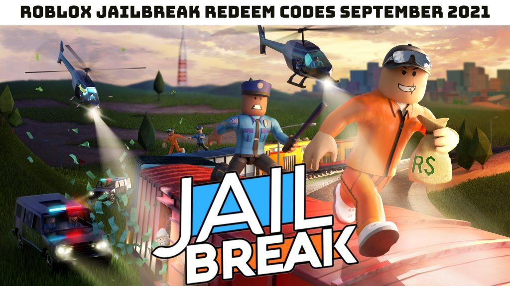 Roblox Jailbreak Redeem codes 1 September 2021