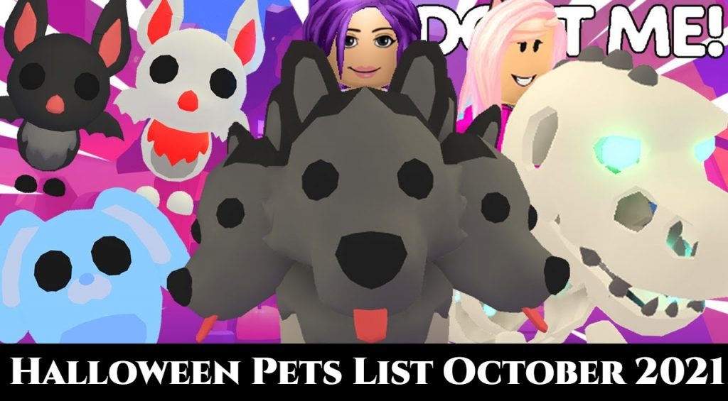 Adopt Me Halloween Pets List October 2021