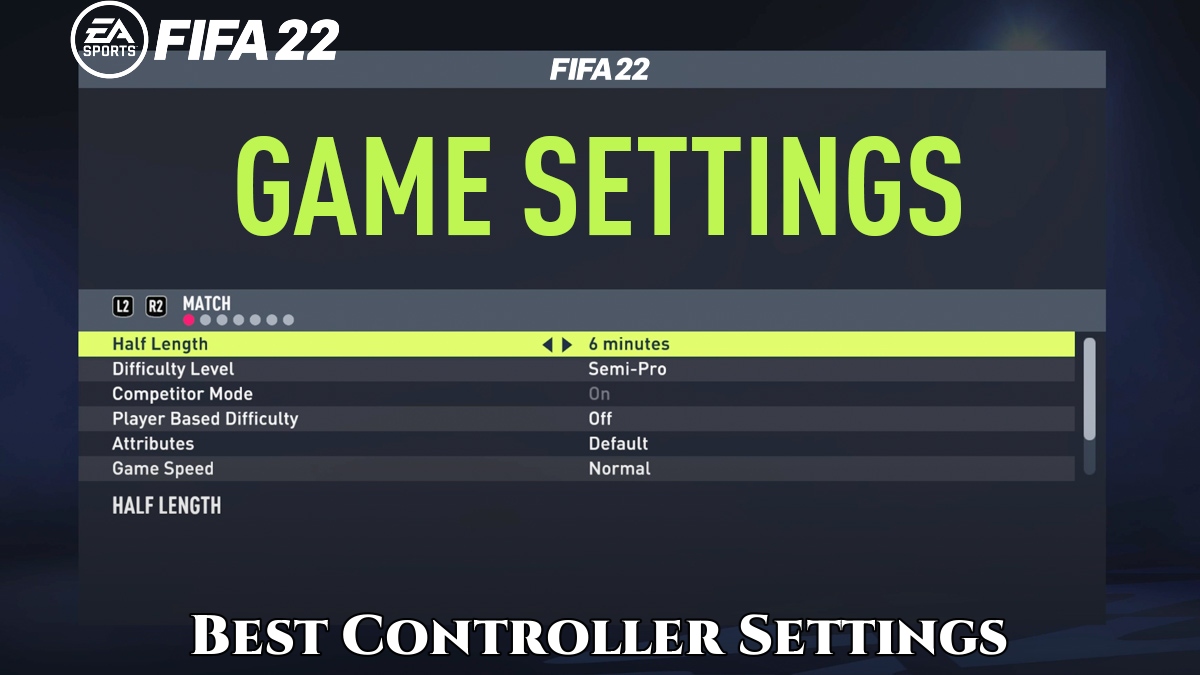 You are currently viewing Best Controller Settings In FIFA 22