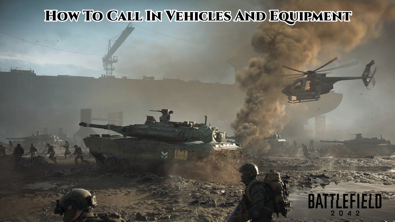 You are currently viewing Battlefield 2042: How To Call In Vehicles And Equipment