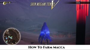 Read more about the article How To Farm Macca In Shin Megami Tensei 5
