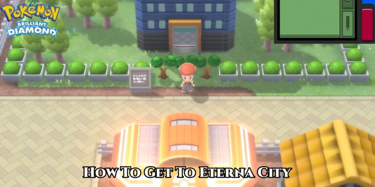 Read more about the article How To Get To Eterna City In Pokemon Brilliant Diamond & Shining Pearl