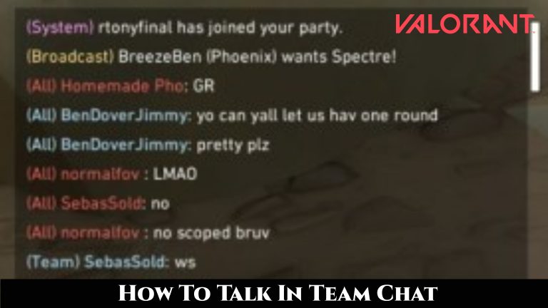 Read more about the article How To Talk In Team Chat In Valorant