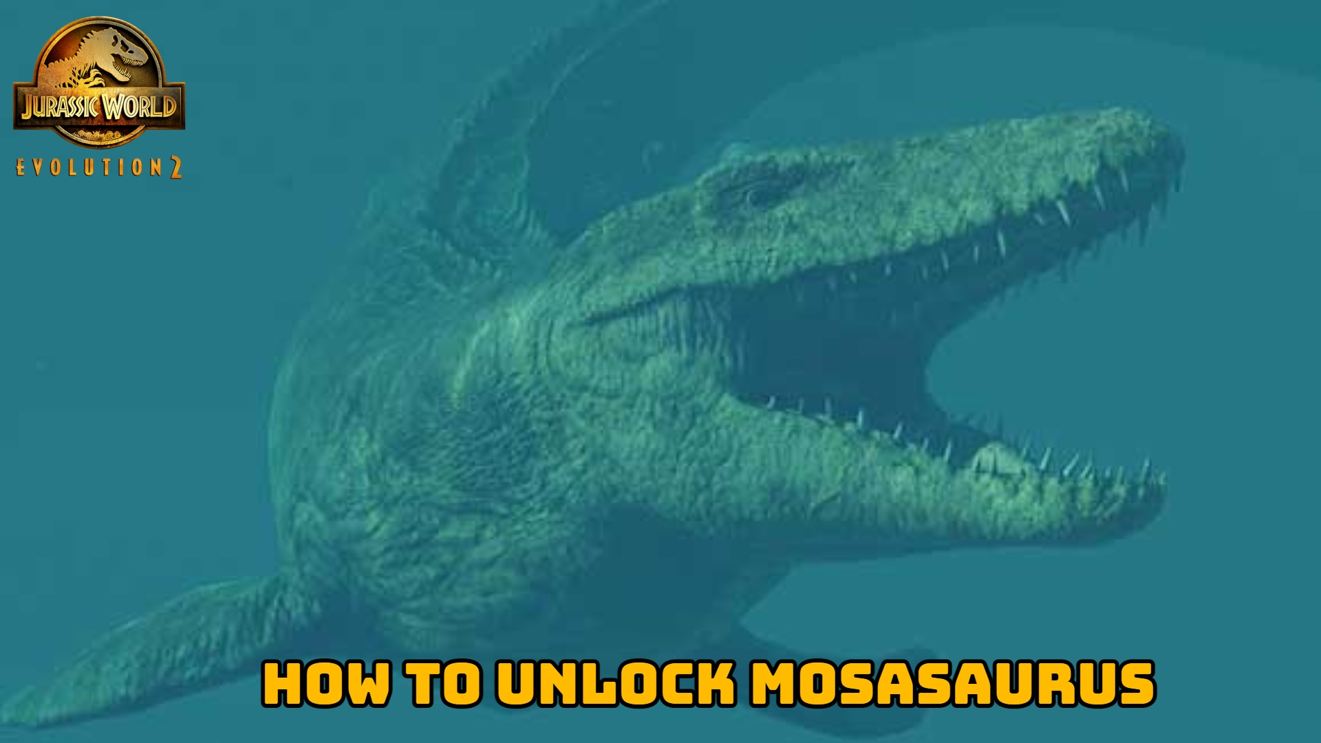 How To Unlock Mosasaurus