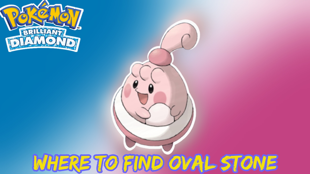 Where To Find Oval Stone In Pokemon BDSP 1