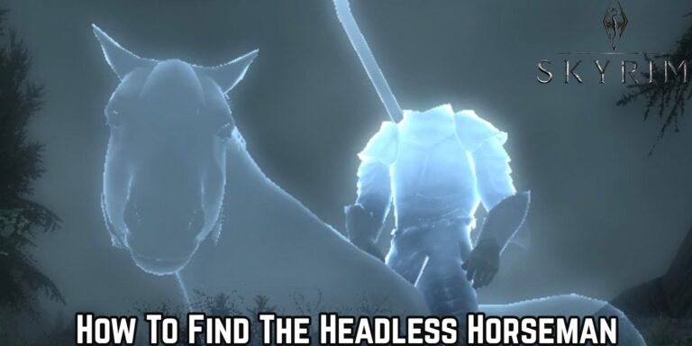 Read more about the article How To Find The Headless Horseman In Skyrim