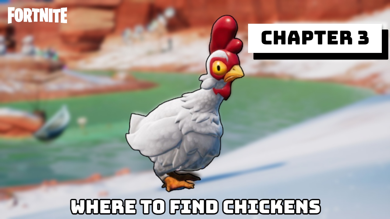 You are currently viewing Where To Find Chickens In Fortnite Chapter 3 Season 1