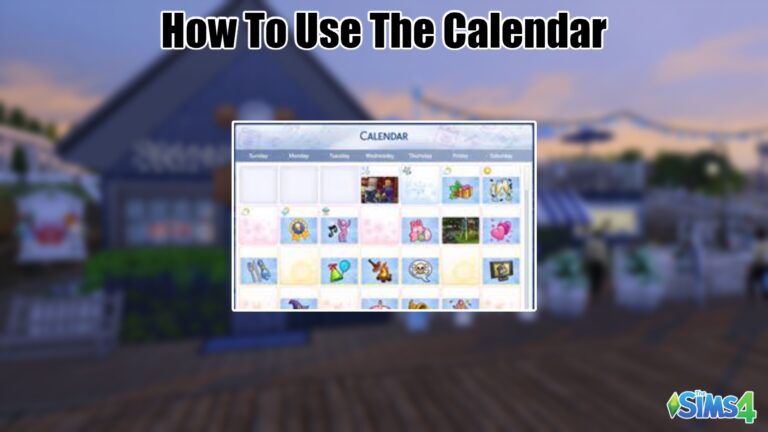 Read more about the article How To Use The Calendar In Sims 4