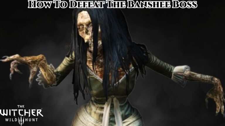 Read more about the article How To Defeat The Banshee Boss In The Witcher 3