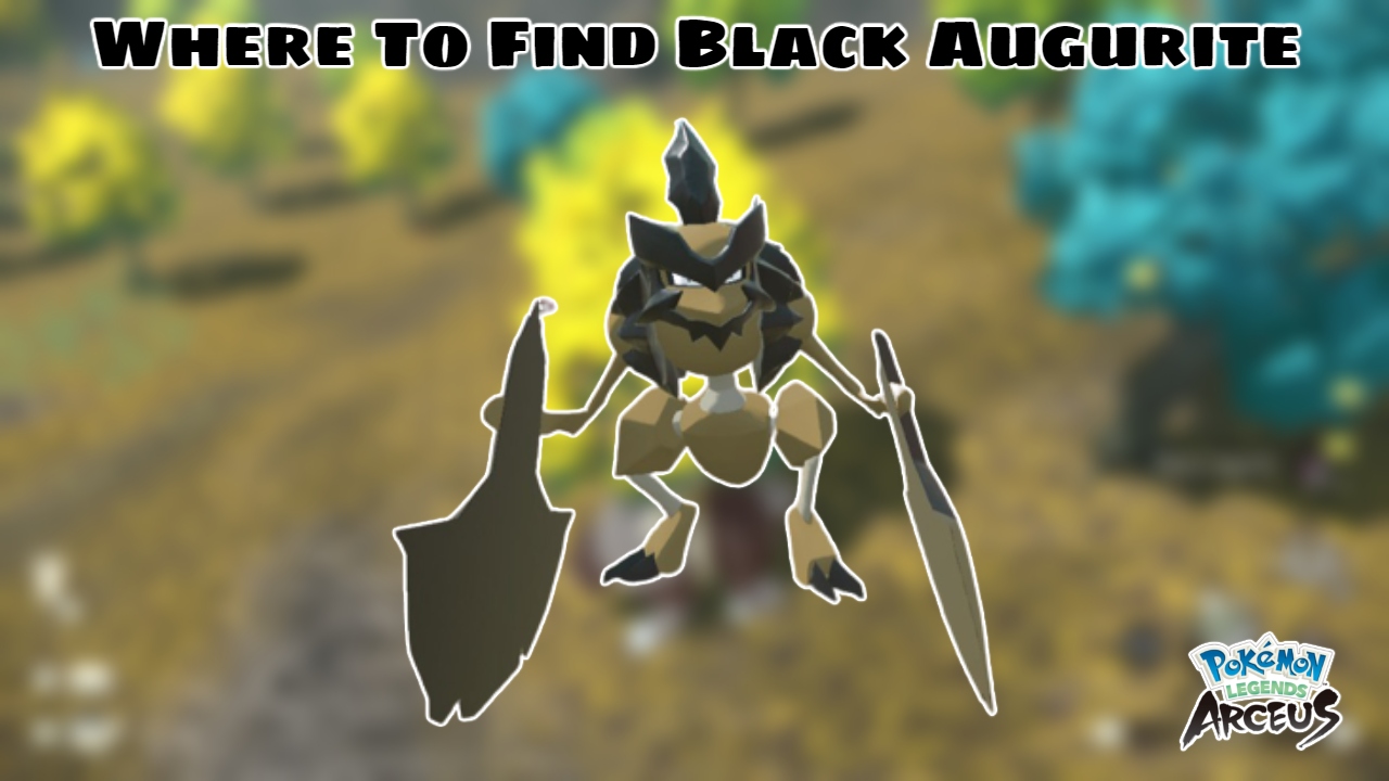 You are currently viewing Where To Find Black Augurite In Pokémon Legends Arceus