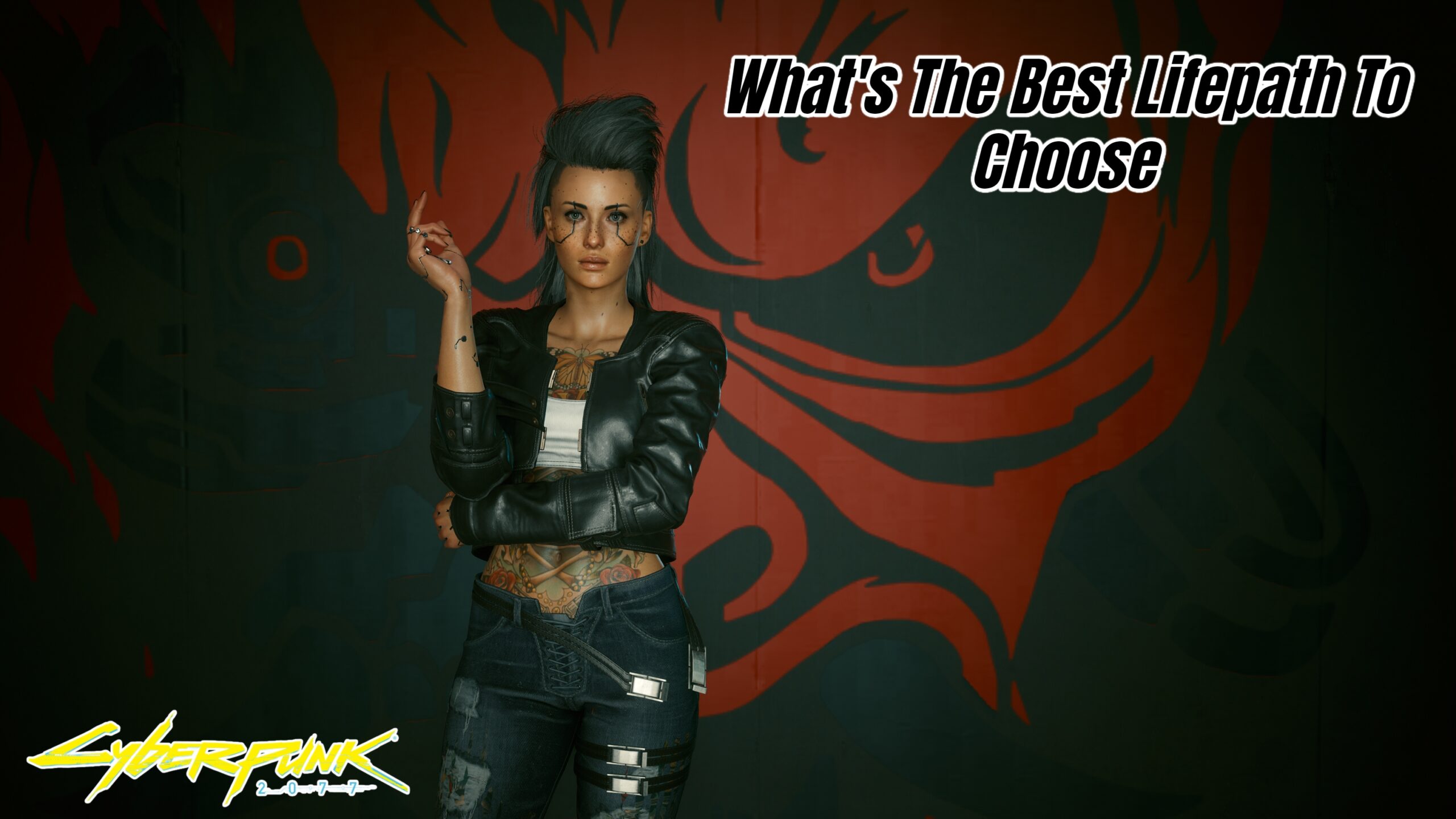 You are currently viewing What’s The Best Lifepath To Choose In Cyberpunk 2077