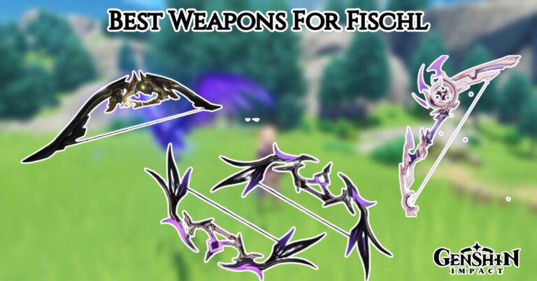 Read more about the article Best Weapons For Fischl In Genshin Impact