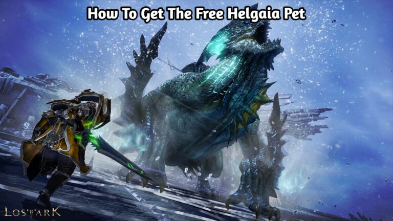 Read more about the article How To Get The Free Helgaia Pet In Lost Ark