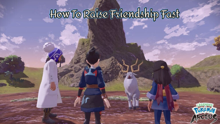 Read more about the article How To Raise Friendship Fast In Pokemon Legends Arceus