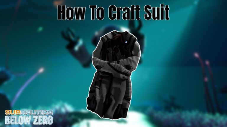 Read more about the article How To Craft Suit In Subnautica: Below Zero