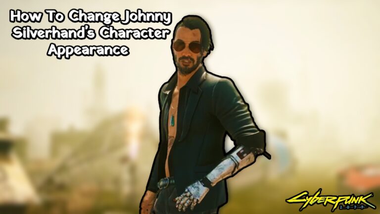 Read more about the article How To Change Johnny Silverhand’s Character Appearance In Cyberpunk 2077