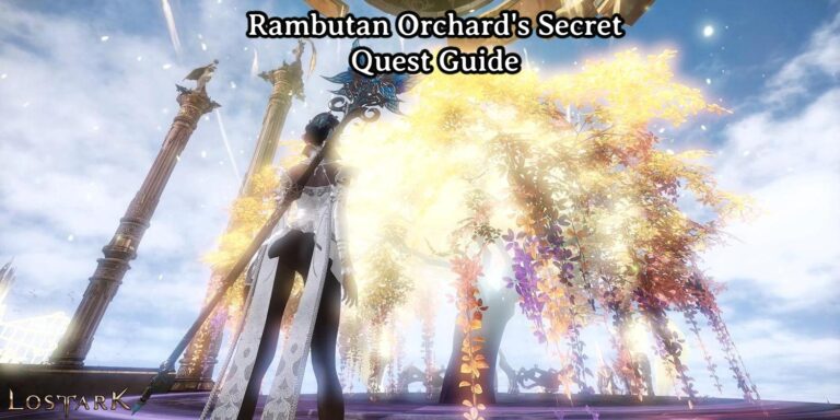 Read more about the article Rambutan Orchard’s Secret Quest Guide In Lost Ark