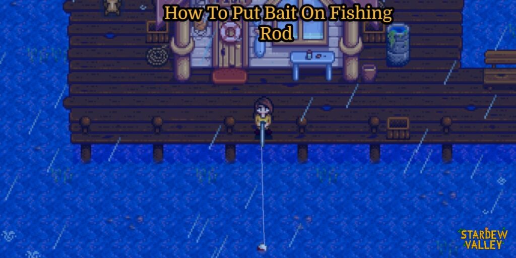 stardew valley fishing with bait guide