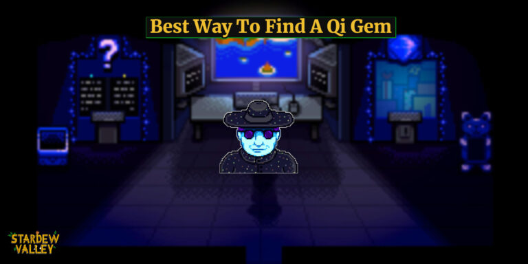 Read more about the article Best Way To Find A Qi Gem In Stardew Valley