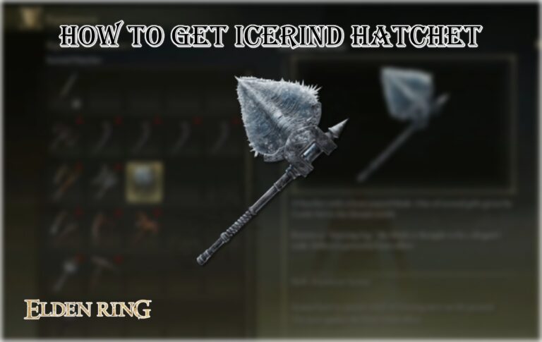 Read more about the article Elden Ring: How To Get Icerind Hatchet