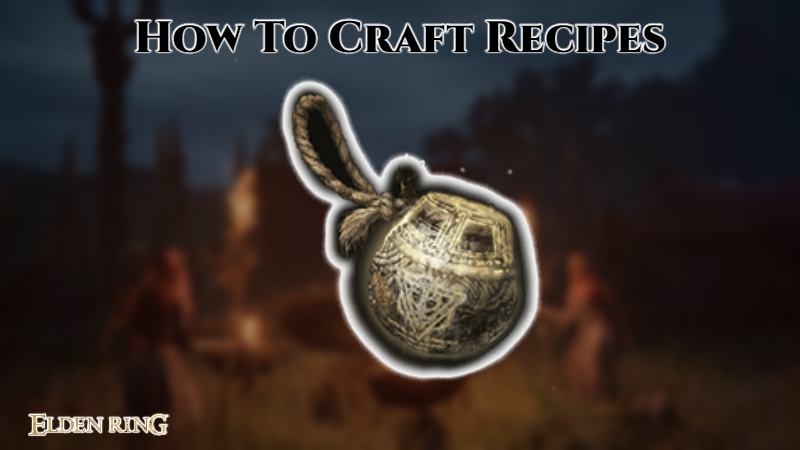 1645710188 734 Elden Ring How To Craft Items Get Recipes 1