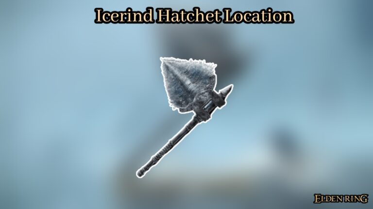 Read more about the article Icerind Hatchet Location In Elden Ring