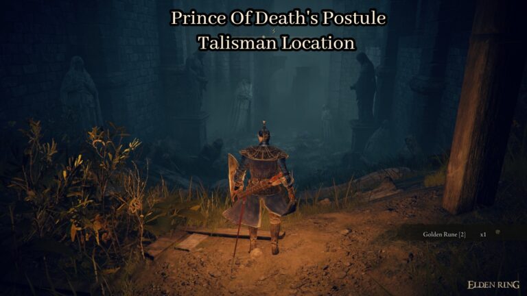 Read more about the article Prince Of Death’s Postule Talisman Location In Elden Ring