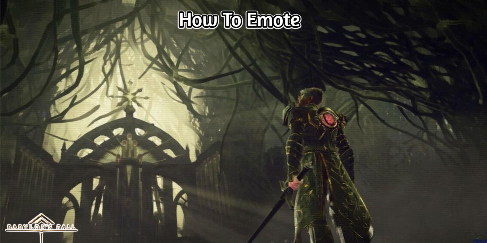 You are currently viewing How To Emote In Babylon’s Fall