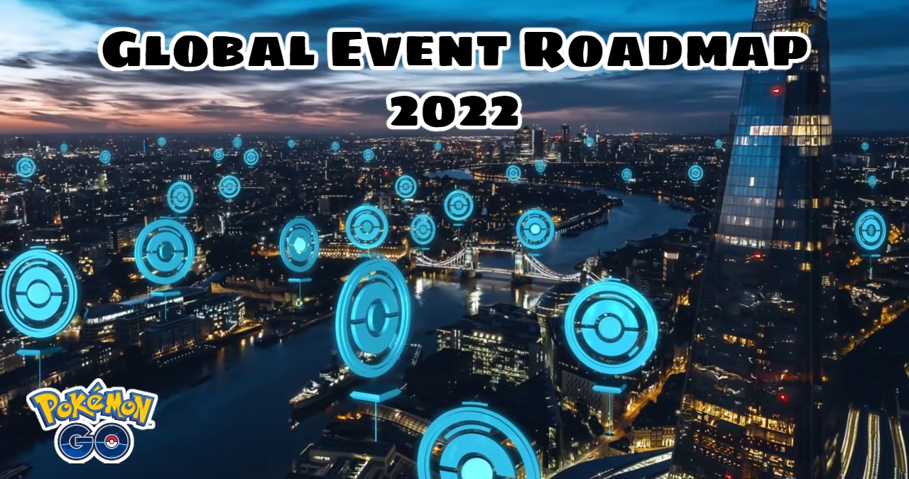 You are currently viewing Pokemon Go Global Event Roadmap 2022