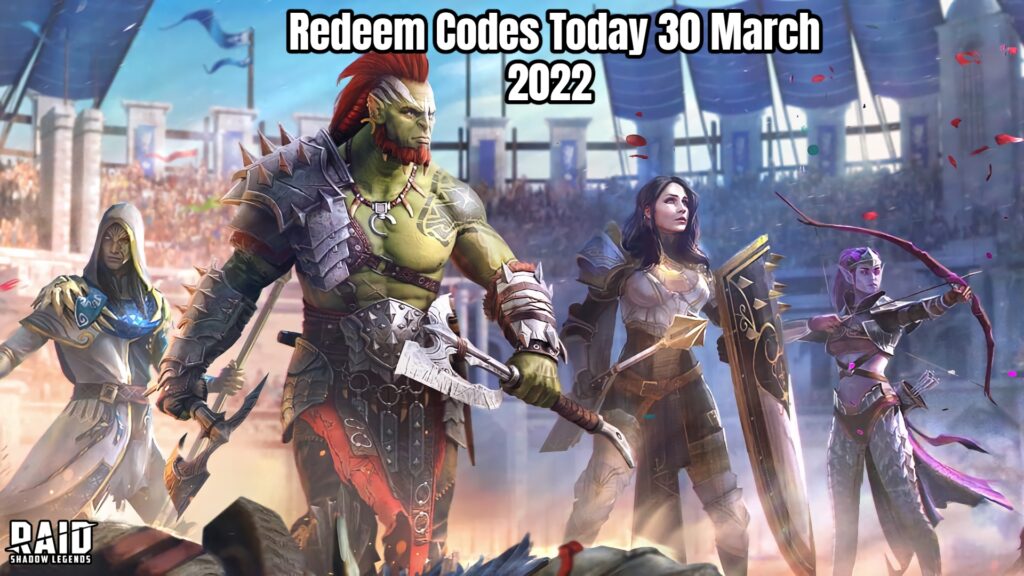 Raid Shadow Legends Redeem Codes Today 30 March 2022