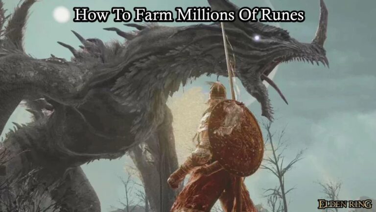 Read more about the article How To Farm Millions Of Runes In Elden Ring