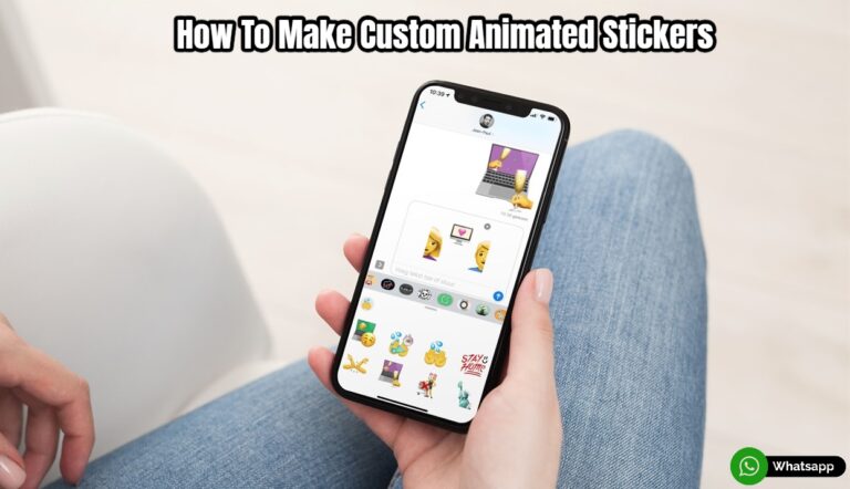 Read more about the article How To Make Custom Animated Stickers For Whatsapp