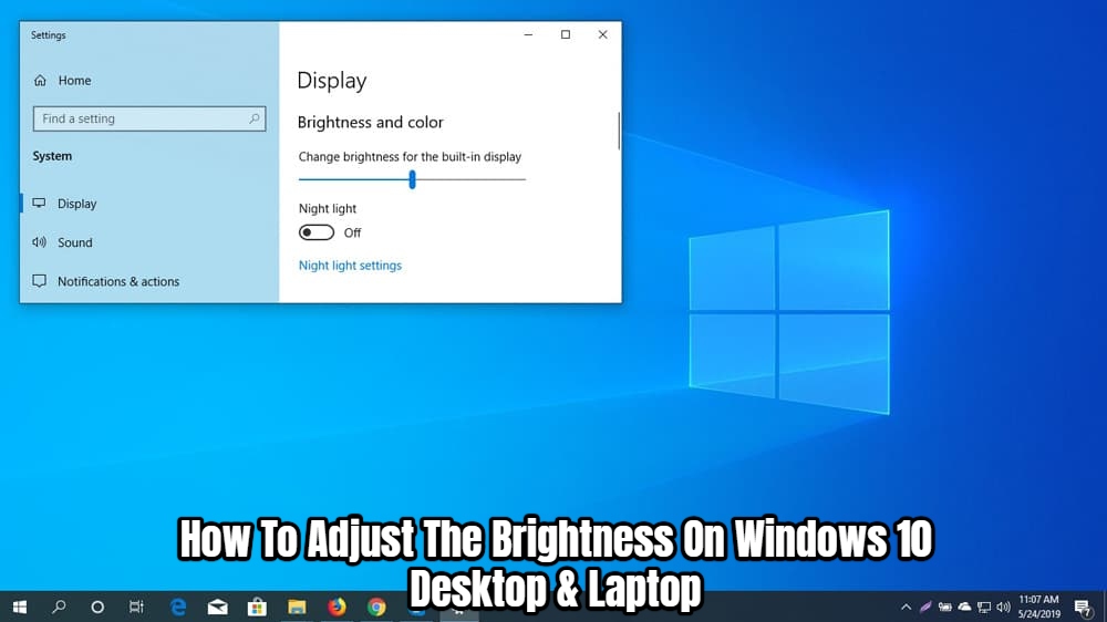 How To Adjust The Brightness On Windows 10 Desktop & Laptop