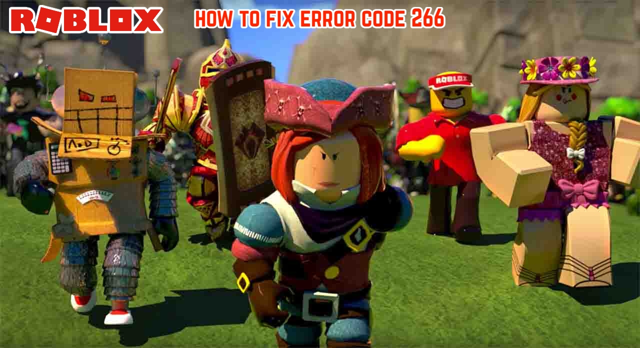 You are currently viewing How To Fix Error Code 266 in Roblox