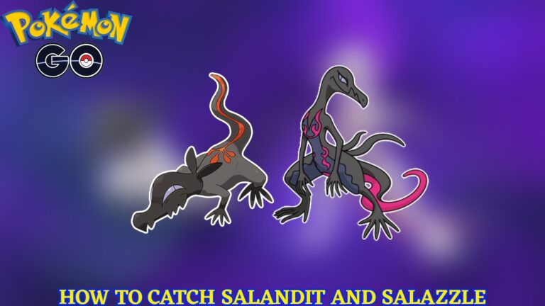 Read more about the article How To Catch Salandit And Salazzle In Pokemon GO