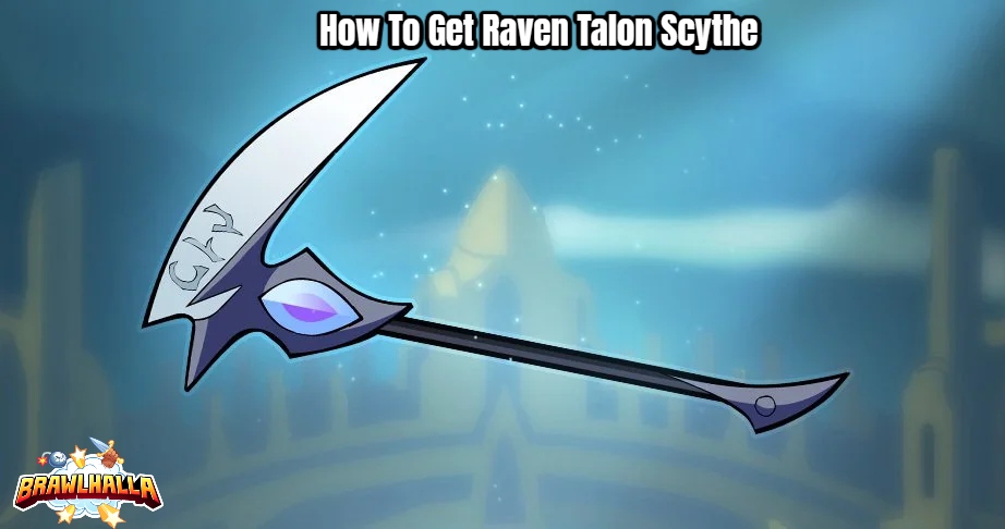 Read more about the article Brawlhalla: How To Get Raven Talon Scythe