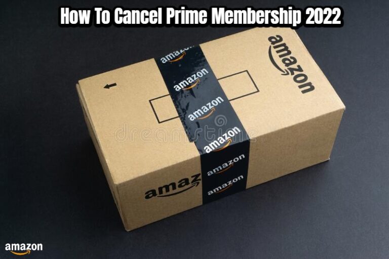 Read more about the article How To Cancel Amazon Prime Membership 2022