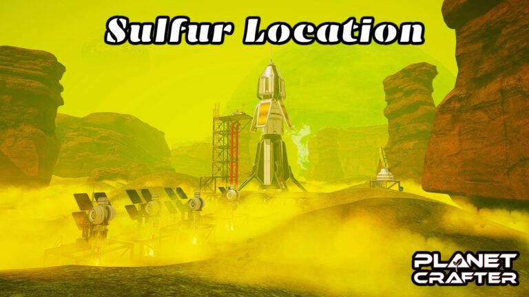 Read more about the article The Planet Crafter Sulfur Location