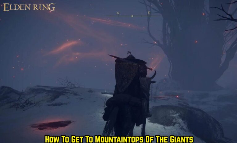 Read more about the article How To Get To Mountaintops Of The Giants In Elden Ring