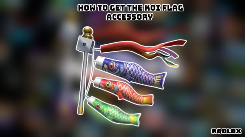 You are currently viewing How To Get The Koi Flag Accessory In Roblox