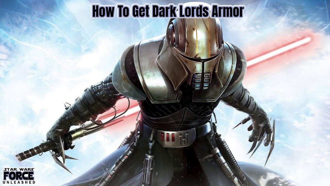 You are currently viewing How To Get Dark Lords Armor In Star Wars: The Force Unleashed