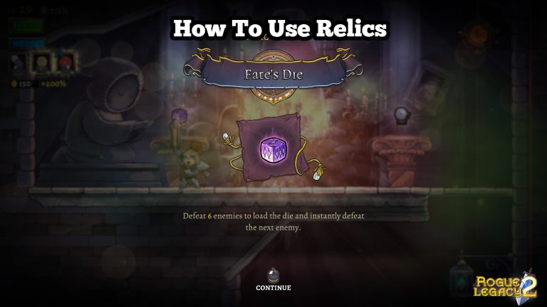 Read more about the article How To Use Relics In Rogue Legacy 2 Relics