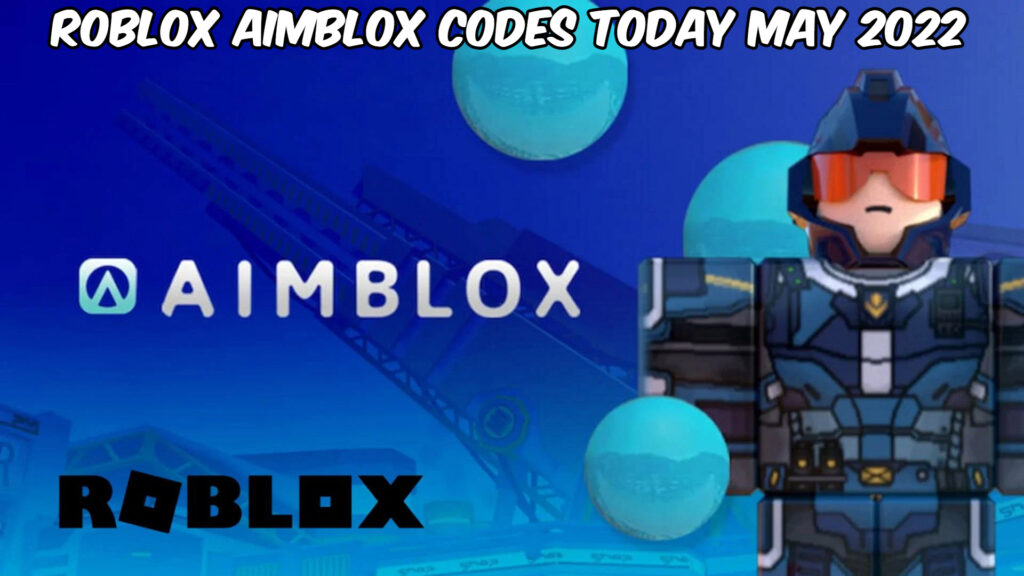 Roblox Aimblox Codes Today May 2022