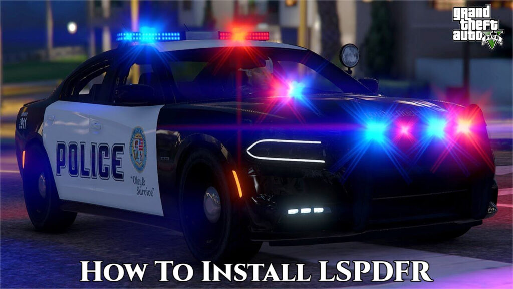 How To Install Lspdfr On Gta