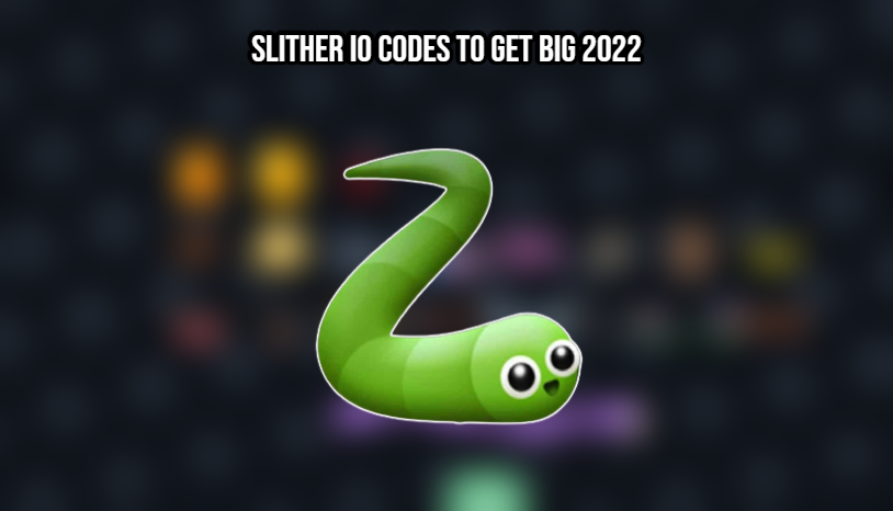 You are currently viewing Slither IO Codes To Get Big 2022