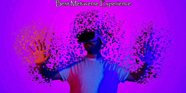 Read more about the article Best Metaverse Experience