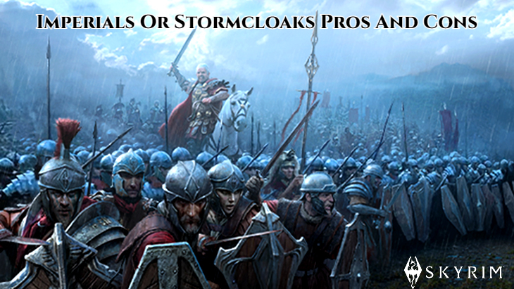 You are currently viewing Skyrim: Imperials Or Stormcloaks Pros And Cons